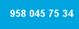 958 045 75 34
